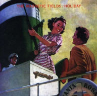 Title: Holiday, Artist: The Magnetic Fields
