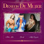 Deseos de Mujer