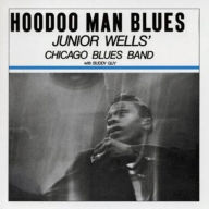 Title: Hoodoo Man Blues, Artist: Junior Wells' Chicago Blues Band