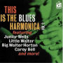 This Is the Blues Harmonica, Vol. 2