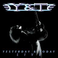Title: Yesterday & Today Live, Artist: Y&T