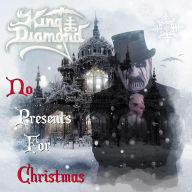 Title: No Presents for Christmas, Artist: King Diamond