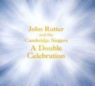 Title: A Double Celebration, Artist: Cambridge Singers