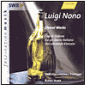 Luigi Nono: Choral Works