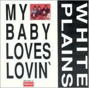 My Baby Loves Lovin'