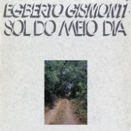 Title: Sol Do Meio Dia, Artist: Egberto Gismonti