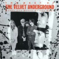 Title: The Best of the Velvet Underground: Words and Music of Lou Reed, Artist: The Velvet Underground