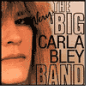 The Very Big Carla Bley Band