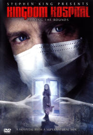 Kingdom Hospital: Making the Rounds