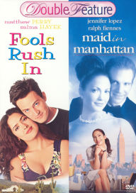 Maid in Manhattan/Fools Rush in