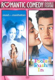 Maid in Manhattan & Fools Rush In
