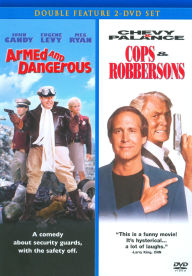 Armed & Dangerous/Cops & Robbersons