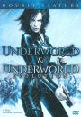 Underworld & Underworld: Evolution