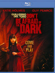 Don't Be Afraid of the Dark