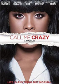 Title: Call Me Crazy: A Five Film