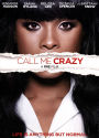 Call Me Crazy: A Five Film