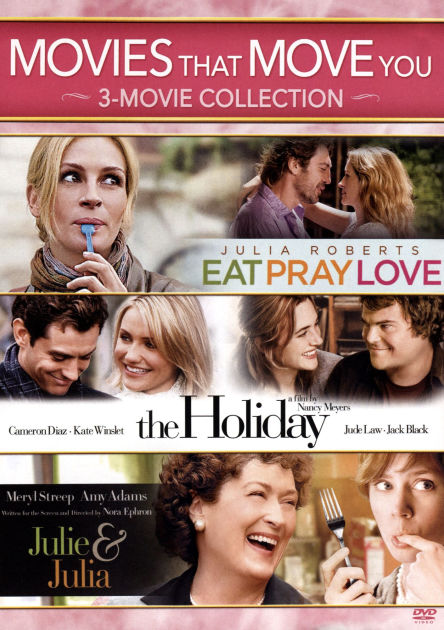 Movies That Move You Julie Julia The Holiday Eat Pray Love By