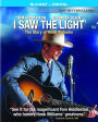 I Saw the Light [Includes Digital Copy] [Blu-ray]