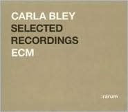 Title: Selected Recordings (Rarum XV), Artist: Carla Bley