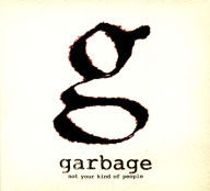 Title: Not Your Kind of People, Artist: Garbage