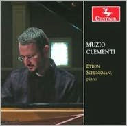 Byron Schenkman Plays Muzio Clementi