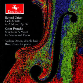Grieg: Cello Sonata in A minor, Op. 36; Franck: Sonata in A major, for violin and piano