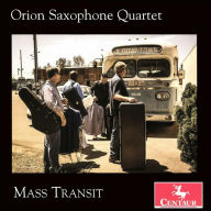 Title: Mass Transit, Artist: The Orion Saxophone Quartet