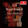 World Winds II: Music of David Loeb