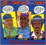 Title: Not the Same Old Blues Crap, Vol. 2, Artist: Not The Same Old Blues Crap 2 /