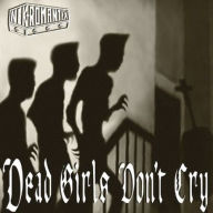 Title: Dead Girls Don't Cry, Artist: Nekromantix