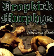 Title: The Warrior's Code, Artist: Dropkick Murphys