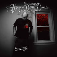 Title: Human the Death Dance, Artist: Sage Francis
