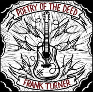 Title: Poetry of the Deed, Artist: Frank Turner