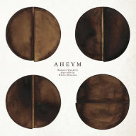 Title: Aheym: Kronos Quartet Plays Music by Bryce Dessner, Artist: Kronos Quartet