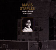 Title: Your Good Fortune, Artist: Mavis Staples