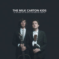 Title: All the Things That I Did and All the Things That I Didn't Do, Artist: The Milk Carton Kids