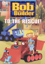 Bob the Builder: to the Rescue