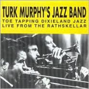 Title: Live from the Rathskellar, Vol. 2, Artist: Turk Murphy