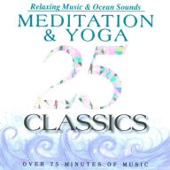 25 Meditation & Yoga Classics