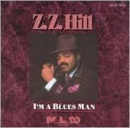 Title: I'm a Blues Man, Artist: Z.Z. Hill