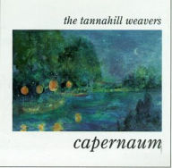 Title: Capernaum, Artist: The Tannahill Weavers