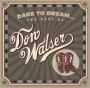 Dare to Dream: The Best of Don Walser