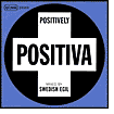 Egil Music Presents: Positively Positiva