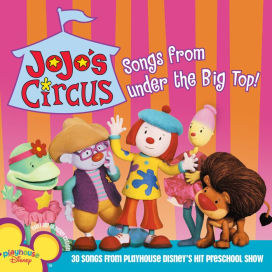 Jojo's Circus: Songs from Under the Big Top!