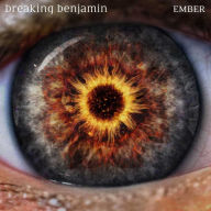 Title: Ember, Artist: Breaking Benjamin