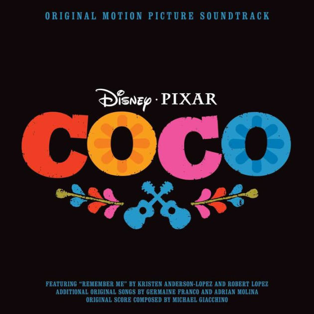 Coco [Original Motion Picture Soundtrack] By Kristen Anderson-Lopez ...