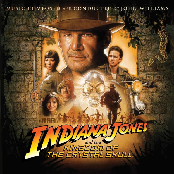 Indiana Jones and the Kingdom of the Crystal Skull [Original Motion Picture Soundtrack]