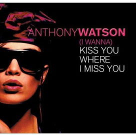 Kiss You Where? I Miss You