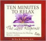 Ten Minutes to Relax: Living The Love Response