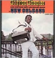 Title: Clifton Chenier & His Red Hot Louisiana Band in New Orleans, Artist: Chenier,Cliften & His Red Hot Louisiana Band